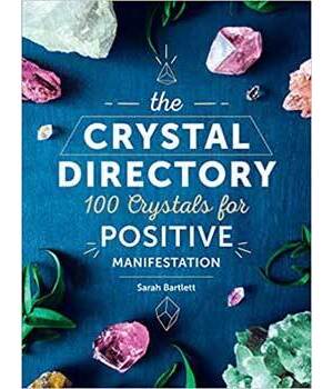 Crystal Directory, 100 Crystals for Positive Manifestation