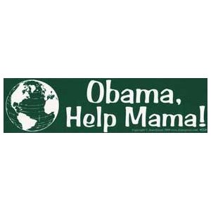 Obama, Help Mama