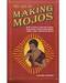 Art of Making Mojos by Catherine Yronwode